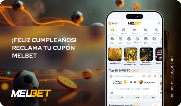 ¡Feliz Cumpleaños! Reclama tu cupón MelBet - Melbet Descargar