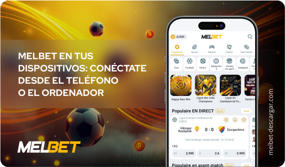 MelBet en tus dispositivos: Conéctate desde el teléfono o el ordenador - Melbet Descargar