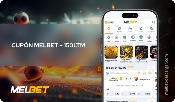 Cupón Melbet – 150LTM Melbet Descargar