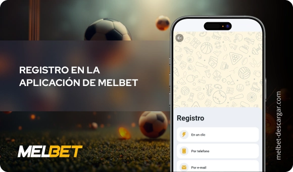 Registro en la aplicación de MelBet - Melbet Descargar